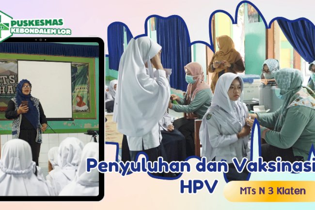 Horeeee.... Mulai Tahun ini, anak usia SMP dapat vaksin HPV Gratis!