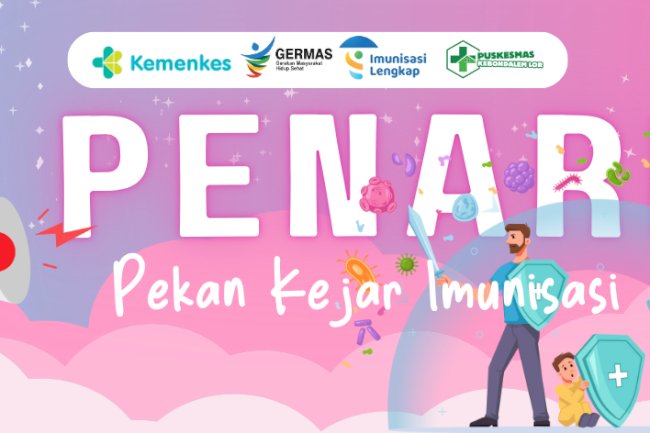PENARI (Sepekan Kejar Imunisasi)