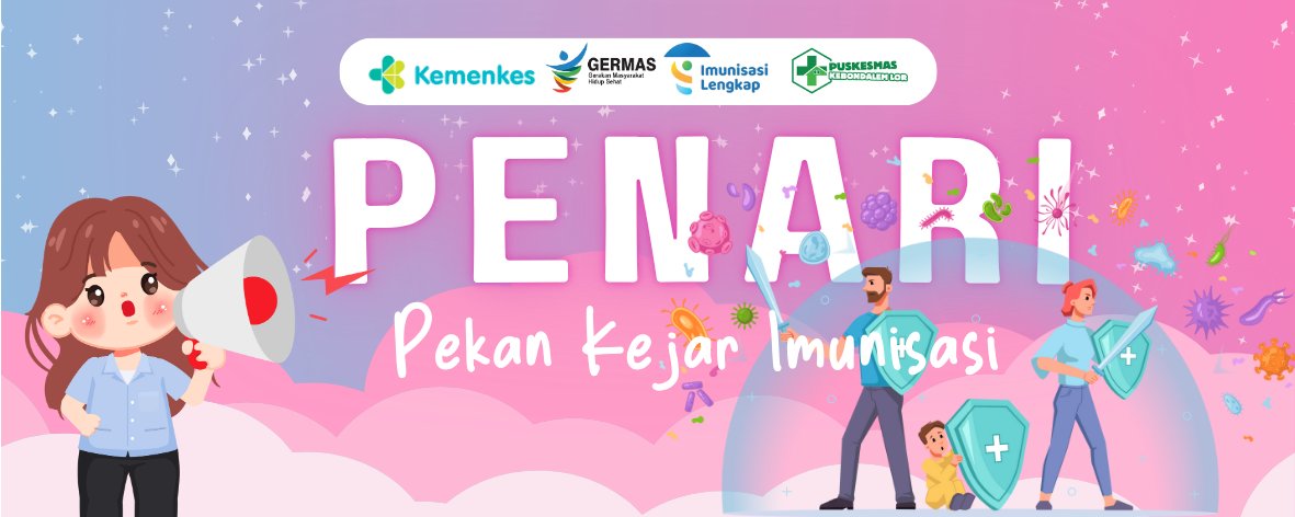 PENARI (Sepekan Kejar Imunisasi)