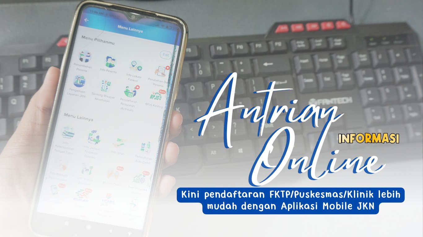 Antre dari Rumah? Bisa! Gunakan Aplikasi Mobile JKN